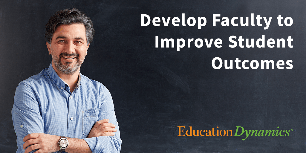 Improve Faculty Development to Grow Enrollments and Graduation