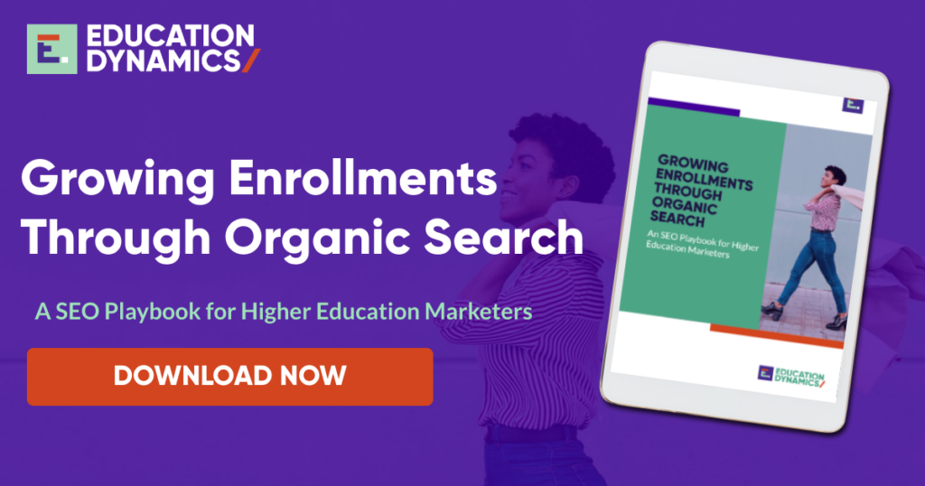 Infographic showing a cover of the EducationDynamics ebook Growing Enrollments Through Organic Search: An SEO Playbook for Higher Education Marketers. On the right hand side is the action shot of a young Black woman who is in the middle of walking. She is whipping her pink blazer over her left shoulder.