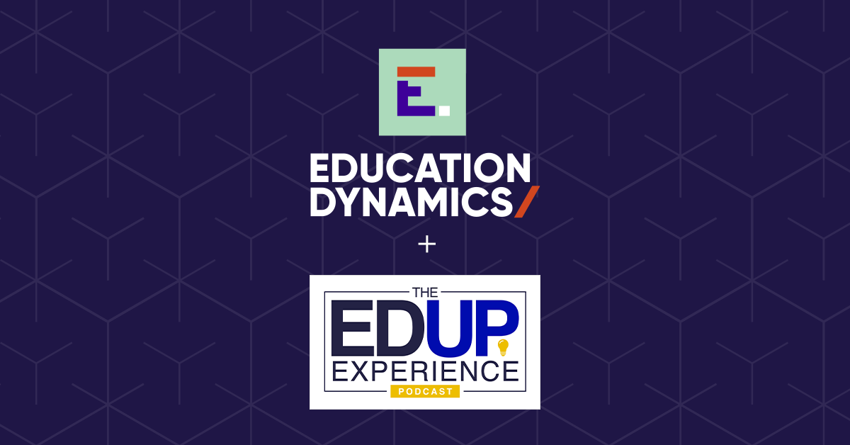 EducationDynamics Partners with The EdUp Experience Podcast to Launch Six-Part Mini-Series
