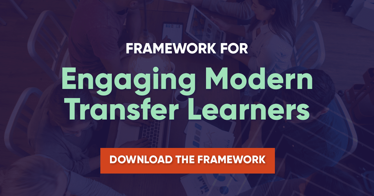 Framework for Engaging Modern Transfer Learners