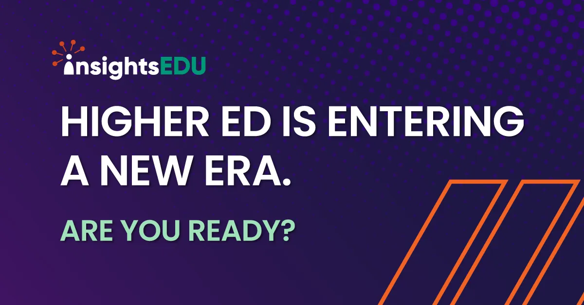 Higher Education Is Entering a New Era. InsightsEDU 2027 Will Explore What’s Next.